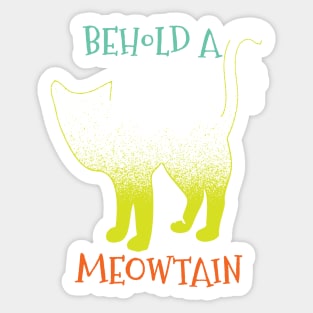 Behold A Meowtain Funny Mountain Cat Sticker